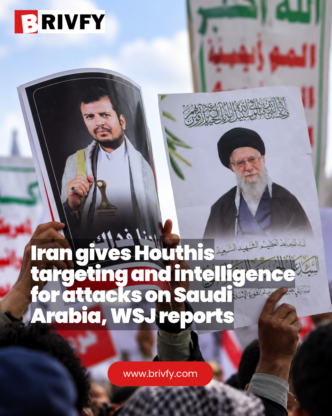 Iran gives Houthis targeting and intelligence for attacks on Saudi Arabia, WSJ reports